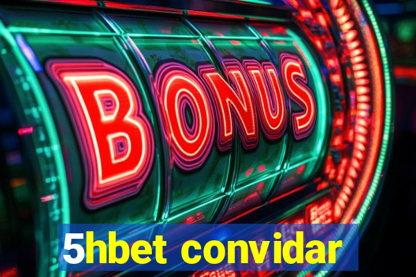 5hbet convidar